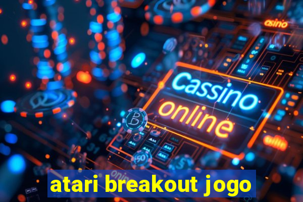 atari breakout jogo